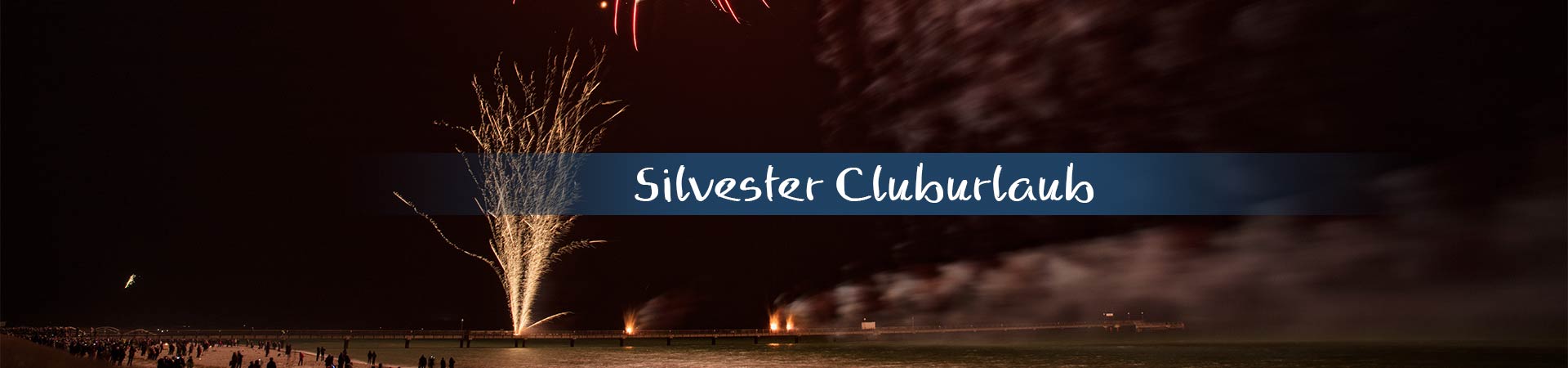 Silvester Cluburlaub